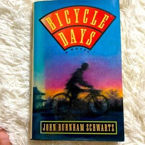BICYCLE DAYS  A NOVEL By JOHN BURNHAM SCHWARTZ  Hardback GUC